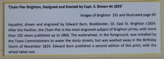 E. Burn The Chain Pier Brighton designed and erected by Captain J Brown RN 1823 11.75 x 17.5in.